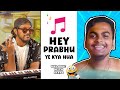 Hey Prabhu Ye Kya Hua Dialogue With Beats Aju A Kay