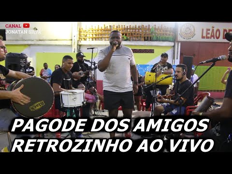 PAGODE DOS AMIGOS RETRÔZINHO AO VIVO 2022