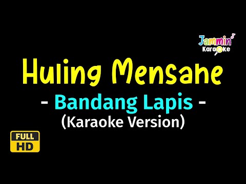 Huling Mensahe - Bandang Lapis (Karaoke Version)