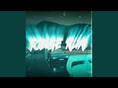 TOUGE RUN
