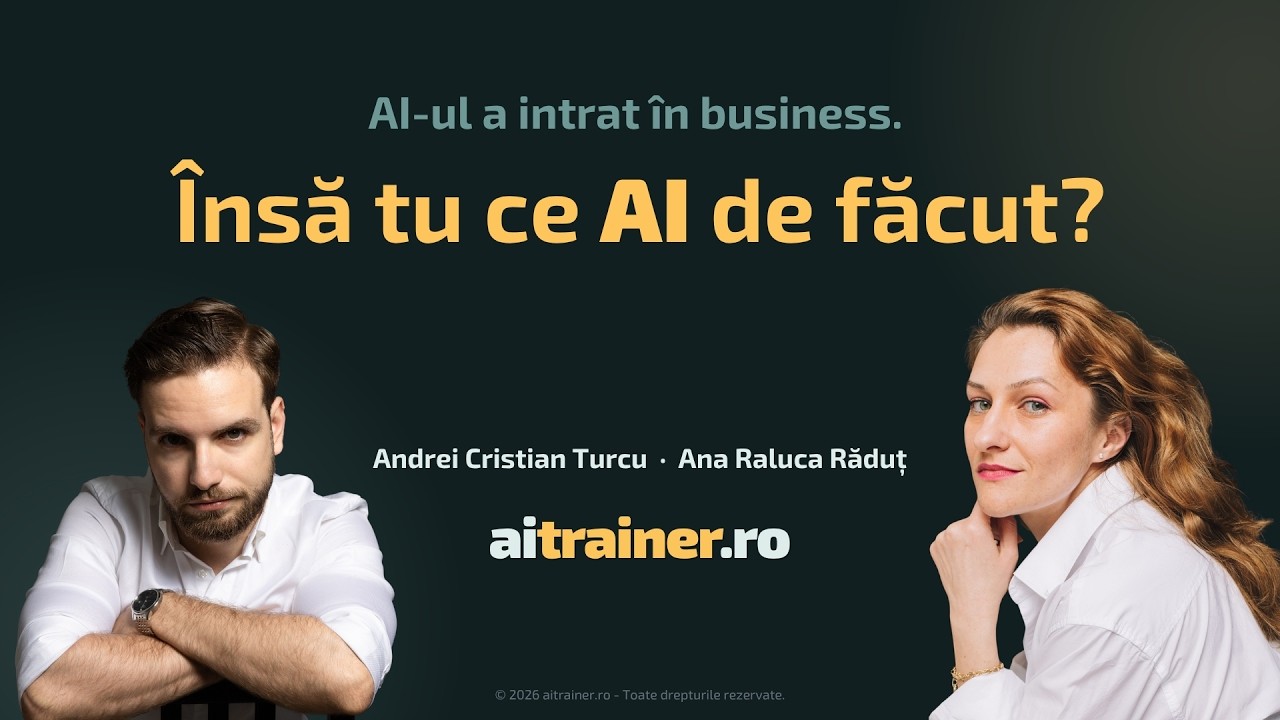 AI-ul a intrat în business | Însă tu ce AI de făcut?