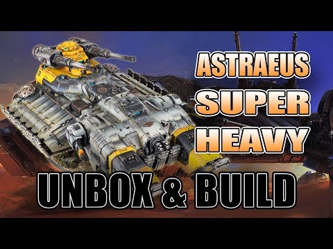 Astraeus Super Heavy 40k Space Marine Tank Unbox & Build