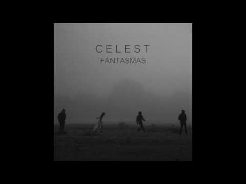 Celest - Fantasmas