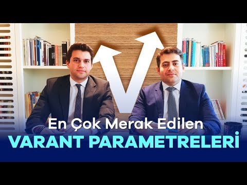 En Çok Merak Edilen Varant Parametreleri