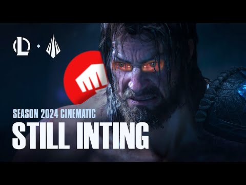 Still Inting | Season 2024 Cinematic