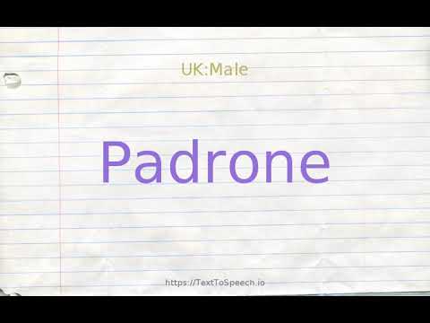 How to pronounce padrone
