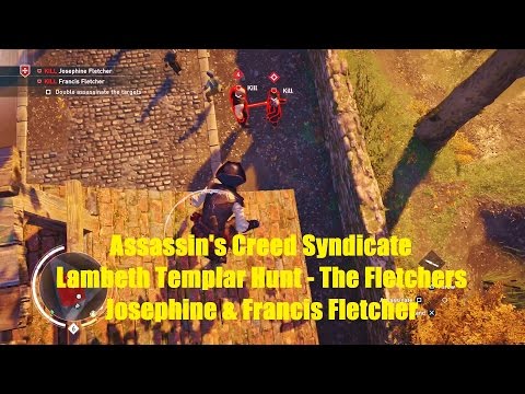 Assassin's Creed Syndicate: Lambeth Templar Hunt - The Fletchers.