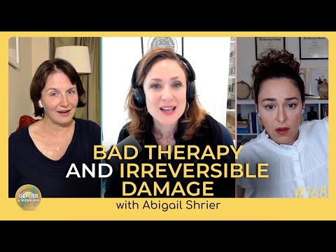 Abigail Shrier over Bad Therapy en Irreversible Damage — Gender: A Wider Lens