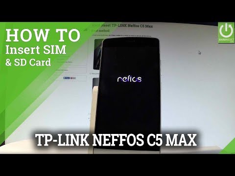 TP-LINK Neffos C5 Max INSERT SIM & SD / Micro SIM ans SD Slot