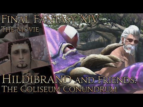 Final Fantasy XIV: Hildibrand (2.4 - The Coliseum Conundrum)