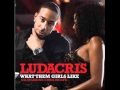 What Them Girls Like Ludacris Ft. Chris Brown ...