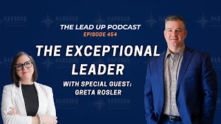 The Exceptional Leader with Greta Rosler