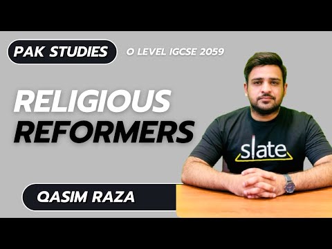 Religious Reformers | O Level | Pakistan Studies | Qasim Raza | SLATE