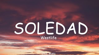 Download lagu Westlife - Soledad (Lyrics) (Loop Video) mp3 Download lagu Westlife - Soledad (Lyrics) (Loop Video) mp3
