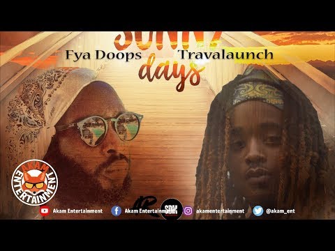 Fya Doops x Travalaunch - Sunny Days - February 2019