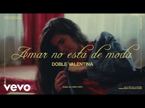 Amar No Está De Moda - Doble Valentina