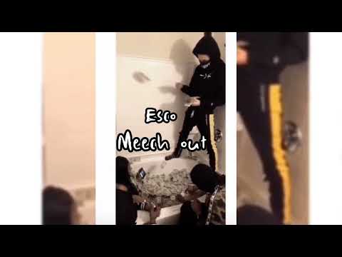 Esco-Meech Out (Official Audio)