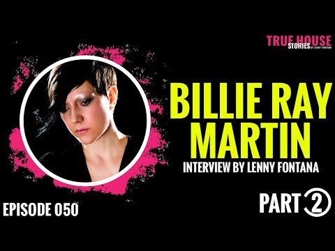 Billie Ray Martin [Electribe 101] interviewed by Lenny Fontana for True House Stories # 050 (Part 2)