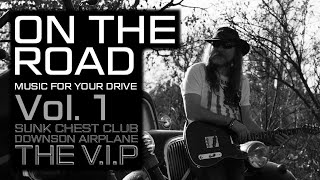 Video THE V.I.P™ SUNK CHEST CLUB & DOWNSON AIRPLANE ON THE ROAD Vol. 1
