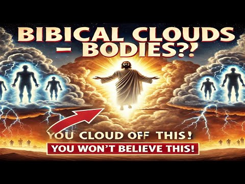 Shocking Bible Truth: Clouds Mean More Than You Think