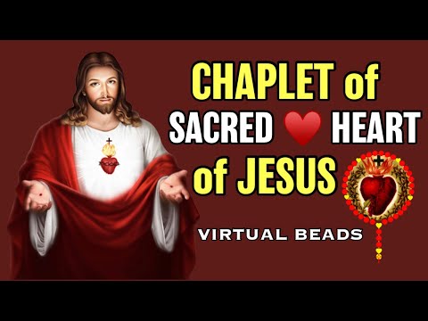 The Chaplet of the Sacred Heart ❤️ of Jesus