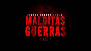 Sector Sabana Abajo - "Malditas Guerras" (VIDEO SONG)