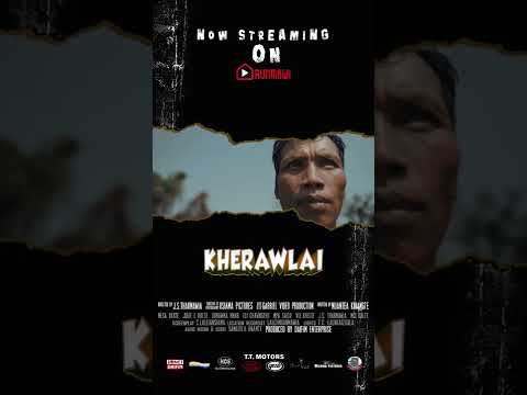 KHERAWLAI | Now streaming on Runmawi App