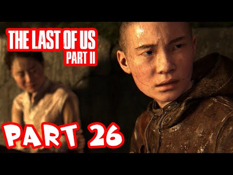 The Last of Us 2 Gameplay Walkthrough - Part 26 - Going Back!