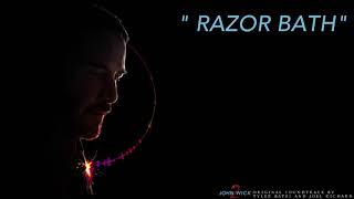 "Razor Bath" - John Wick: Chapter 2 OST