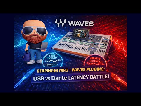 Behringer Wing + Waves Plugins: USB vs Dante Latency Battle!