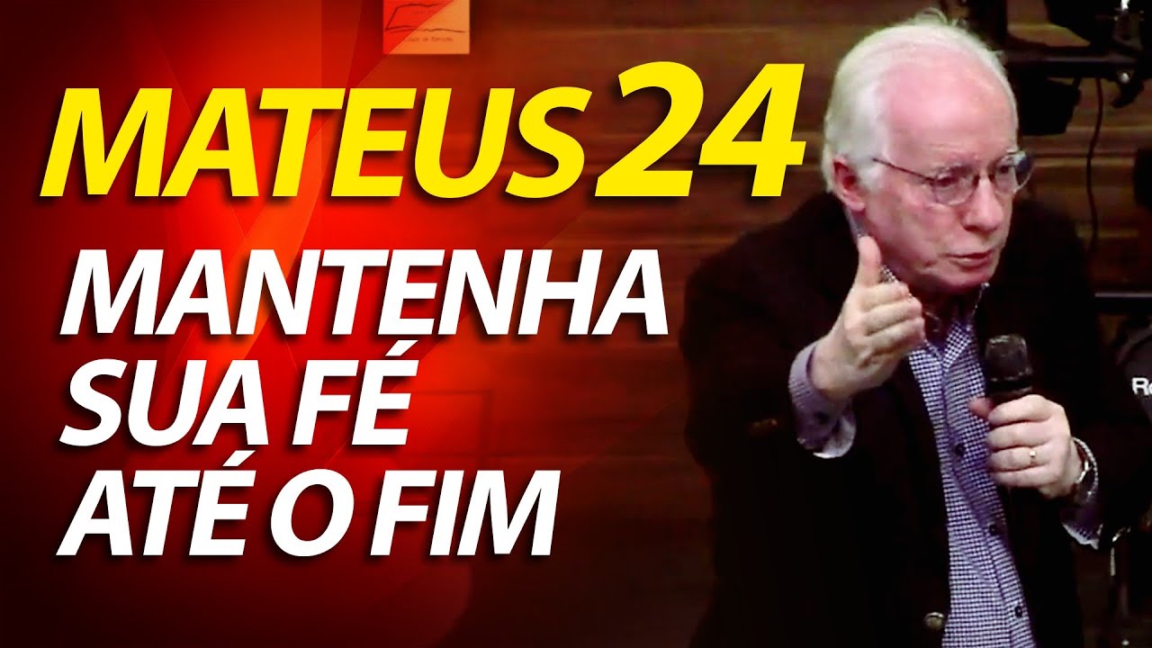 Pregação sobre Mateus 24 - O Sermão Profético - Mantenha sua fé até o fim | Pastor Paulo Seabra