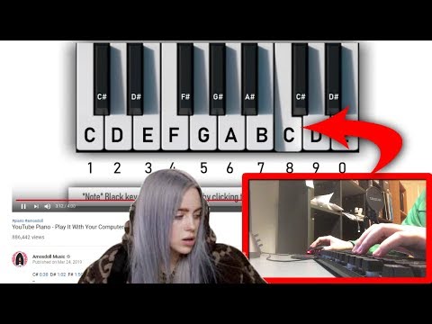 I played BAD GUY on the YouTube Piano