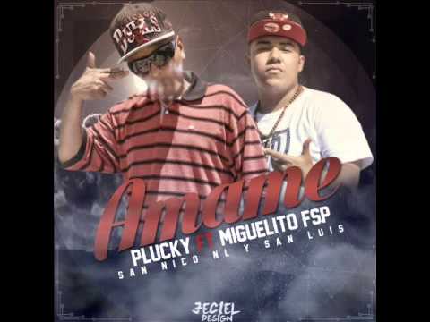 Mc Miguelito Ft Pluky - Amame - FS Producciones
