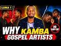 LUMA MUSOLO WHY KAMBA GOSPEL ARTIST DONT SUPPORT EACH OTHER