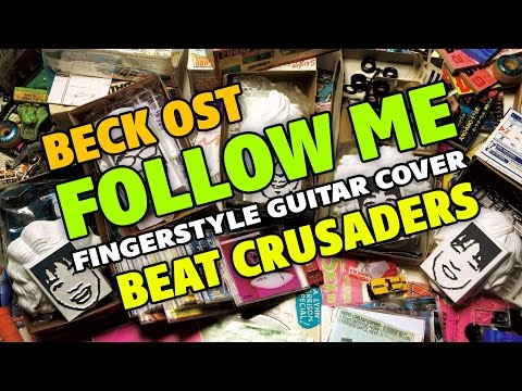[BECK OST] Beat Crusaders – Follow me (fingerstyle guitar)