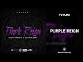 Future - Purple Reign (432Hz)