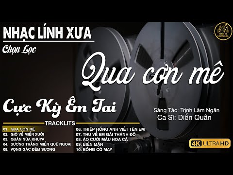 QUA CƠN MÊ ➤ LK Nhạc BOLERO Trữ Tình MỚI NHẤT 2026 - Nhạc Xưa DIỄN QUÂN Nghe Cực Êm TAI