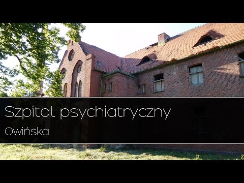 Opuszczony szpital psychiatryczny - Owinska Urbex