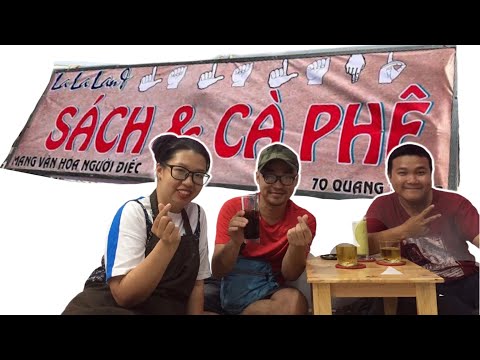 La La Land - Cafe sách và ngôn ngữ ký hiệu