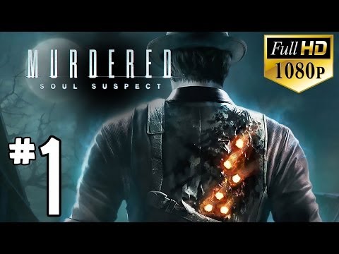Murdered: Soul Suspect - Gameplay Walkthrough HD - Part 1 - The Bell Killer  (1080p)