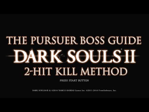 Dark Souls 2 The Pursuer Boss 2 Hit Kill Strategy