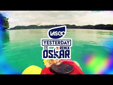 LASGO - YESTERDAY (DJ OSKAR REMIX) / FREE DOWNLOAD!