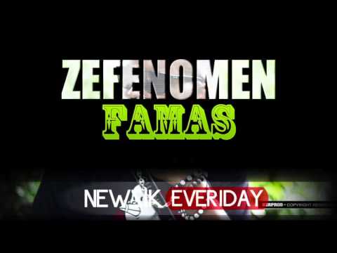 ZEFENOMEN - FAMAS - EXCLU LKD NEWZIKEVERIDAY