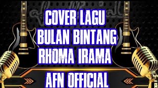 Download lagu Bulan Bintang - [Rhoma Irama] | Cover Lagu Versen Remix mp3