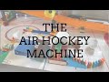 The Air Hockey Machine Rube Goldberg Machine