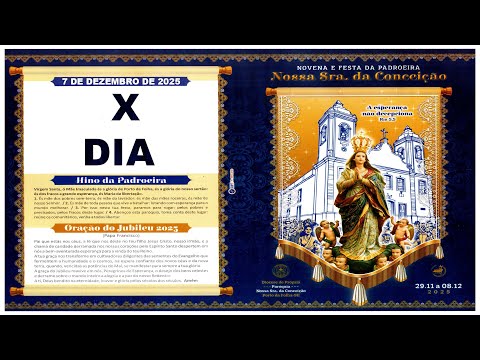 X Dia - Novena e Festa da Padroeira Nossa Senhora da Conceição - Porto da Folha-SE - 2025 (NOITE)