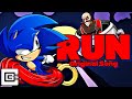CG5 RUN Sonic The Hedgehog Original Song
