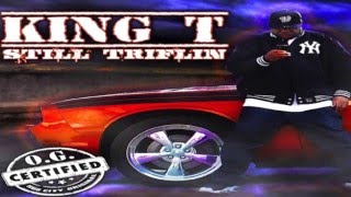 King T - Pus-say (feat. Xzibit Butch Cassidy & Silky Slim) STILL TRIFLING
