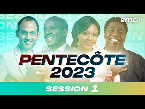 Conférence Pentecôte 2023 - SESSION 1 (Dena Mwana, Jean Jean, Yvan Castanou, Michael Lebeau)