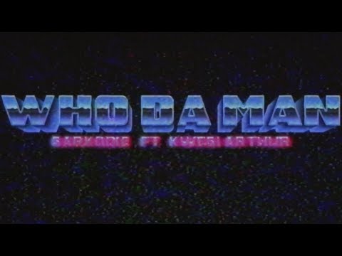 Sarkodie x Kwesi Arthur - Who Da Man (Lyrics Video)